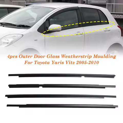 4pcs Outer Door Glass Weatherstrip Moulding for Toyota Yaris Vitz 2005-2010