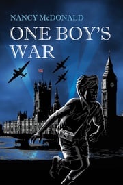 One Boy's War Nancy McDonald
