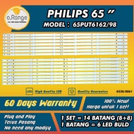 65PUT6162S/98 PHILIPS 65" LED TV BACKLIGHT(LAMPU TV) PHILIPS 65 INCH LED TV BACKLIGHT 65PUT6162 65PUT6162S