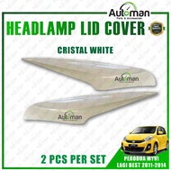 Perodua Myvi Lagi Best 2011 - 2014 Headlamp Lid Cover Eyebrow Eyelid Lip Eye brow lid - Painted