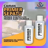 Cairan Primer EVA Lem Sol Sepatu Anti Lepas