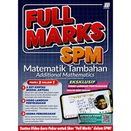 BUKU LATIHAN : FULL MARKS SPM MATEMATIK TAMBAHAN & ADDITIONAN MATHEMATICS