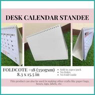 ☀ ◶ ◸ Desk Calendar Standee Foldcote #18 350gsm Desk Calendar Stand Solid FoldCote