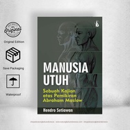 Whole Man: A Study of Abraham Maslow Thought - Hendro Setiawan