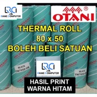 OTANI THERMAL PAPER 80MM X 50MM CASH RECEIPT 79x50 80x50/ SOLD PER ROLL