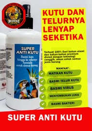 super anti kutu burung 500ML basmi kutu hingga ke telurnya untuk semua burung