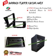 ANDROID PLAYER CASING FOR PERODUA ALZA OLD 2010 - 2017 , ALZA 2018 - 2021 , ALZA 2022 / ATIVA 2021 /