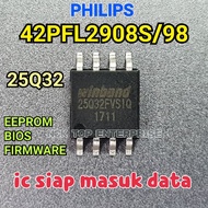 PHILIPS 42PFL2908S/98 IC 25Q32 EEPROM / BIOS / FIRMWARE (42PFL2908 / 42PFL2908S)