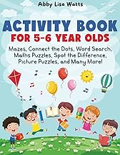 Activity Book for 5-6 Year Olds: Mazes, Connect the Dots, Word Search, Maths Puzzles, Spot the Diffe