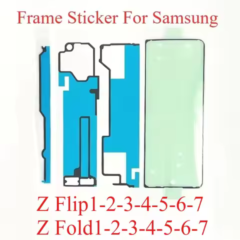 LCD Screen Frame Adhesive Sticker For Samsung Galaxy Fold 1 2 3 4 5 W20 F9000 W21 F9160 W22 F9260 Z 