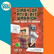 [100% Original Books] - Diary of an 8-Bit Warrior: From Seeds to Swords (Book 2  by Cube Kid (US edi