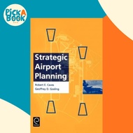 [100% Original Books] - Strategic Airport Planning by Robert E. Caves (UK edition, hardcover)