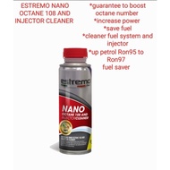 PETROL CLEANER OCTANE BOOSTER ESTREMO NANO OCTANE 108 AND INJECTOR CLEANER UP PETROL RON95 TO RON97 