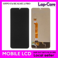 OPPO F9 /REALME 2PRO COMPATIBLE ORIGINAL LCD DISPLAY TOUCH SCREEN DIGITIZER BY LAP-CARE