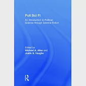 Poli Sci Fi: An Introduction to Political Science Through Science Fiction