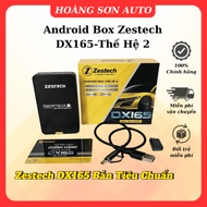 Android Box Zestech DX165-Thế Hệ 2Ram 4GB Rom 64GB - chính hãng - phù hợp mọi loại xe