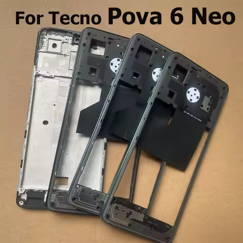 Front LCD Frame For Tecno Pova 6 Neo Li6 Front LCD Screen Frame Cover Middle Frame Bezel Repair