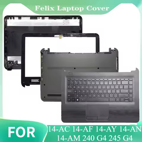 For 14-AC 14-AF 14-AY 14-AN 14-AM 240 G4 245 G4 LCD Back Cover/Front Bezel/Palmrest/Bottom Case 8148