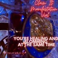 YOU’RE HEALING AND BLOMMING AT THE SAME TIME P0WERFUL MANIFESTATI0N VlAL