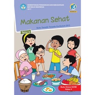 Gramedia - Theme 3 Healthy Food K/13 Rev. 2017 Elementary School/Islamic Elementary School Grade V
