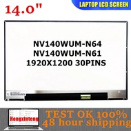 NV140WUM-N64 NV140WUM-N61 V3.0 Original NEW 14.0"INCH 16:10 1920X1200 30PINS For FUJITSH UH90/H1  UH