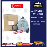 DENSO 100% ORIGINAL   HONDA CIVIC 2013 FB TRO 1.8 HYBRID RADIATOR MOTOR 168000-1080