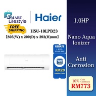 [FREE SHIPPING] Haier R32 Non-Inverter Series Nano Aqua Ionizer Air Conditioner (1.0HP) HSU-10LPB23