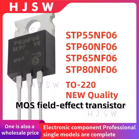 10PCS 100% NEW STP55NF06 STP60NF06 STP65NF06 STP80NF06 P55NF06 P60NF06 P65NF06 P80NF06 TO-220 MOS fi