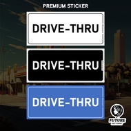 Drive-Thru. Drive Thru Panda Lalu. Premium Sticker Sign Notice Signage Label. Waterproof Weatherproo