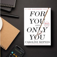 For You and Only You (You, #4) by Caroline Kepnes