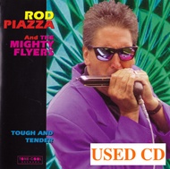 Rod Piazza & The Mighty Flyers – Tough And Tender CD