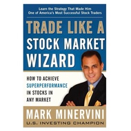 TRADE LIKE a STOCK MARKET WIZARD MARK MINERVINI