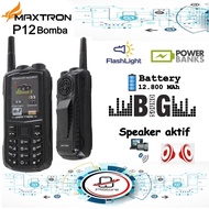 Maxtron P12 Bomba - Dual Sim - Powerbank / Fm Radio / hp murah / hp keren