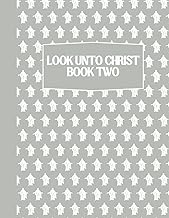 Look Unto Christ - Come Follow Me Doctrine and Covenants Activity Book for Kids: Word Searches, Cryp
