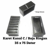SUPER MURAH Karet Kaki Tangga Baja Ringan Canal Kanal C 35x75 35 X 75