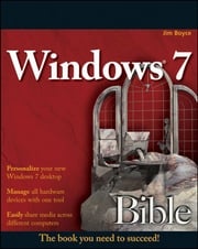 Windows 7 Bible Jim Boyce