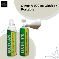 OXYCAN 500 CC OKSIGEN PORTABLE / Tabung oksigen kecil Alat uap sesak nafas dewasa Tabung oksigen Oks