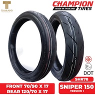 Champion Tubeless Tires Set for Yamaha SNIPER 150 V1 70/90 X 17 & 120/70 X 17 (Made in Thailand)