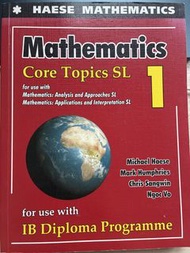 Haese Mathematics Core Topics SL 1 IB Diploma