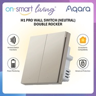 【GLOBAL】AQARA H1 PRO Smart Wall Switch With Neutral (Gold) - Double Rocker - 2 Years Warranty