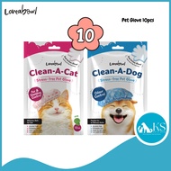 [10 pcs pack] Loveabowl Clean‑A‑Cat Clean-A-Dog Stress‑Free Pet Glove | Quick Clean | Deodorising | 