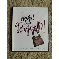 Help I'm a Bagaholic / The Lokbook Inquirer Lifestyle