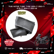 Tiub Motor Tube Tyre 225-17 250-17 275-17 300-17 250-18