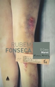 O caso Morel Rubem Fonseca