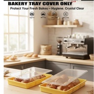 Bakery Tray Cover Only(FULL TRANSPARENCY)/Slide Cover Tray/Bread,Cake,Bakery Cover/Cover Only.