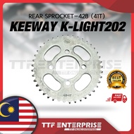 BENELLI KEEWAY K-LIGHT202 REAR SPROCKET-428 (41T) SPROCKET BELAKANG KEEWAY K LIGHT 202