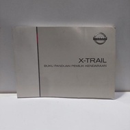 BUKU MANUAL BOOK PEDOMAN PEMILIK MOBIL NISSAN XTRAIL T30 ORIGINAL