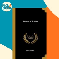 Dramatic Scenes by Barry Cornwall (paperback)