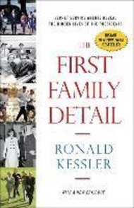 The First Family Detail by Ronald Kessler (US edition, paperback)