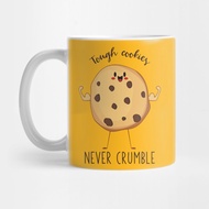Mug Tough Cookies Never Crumble Awesome Cookie Gift